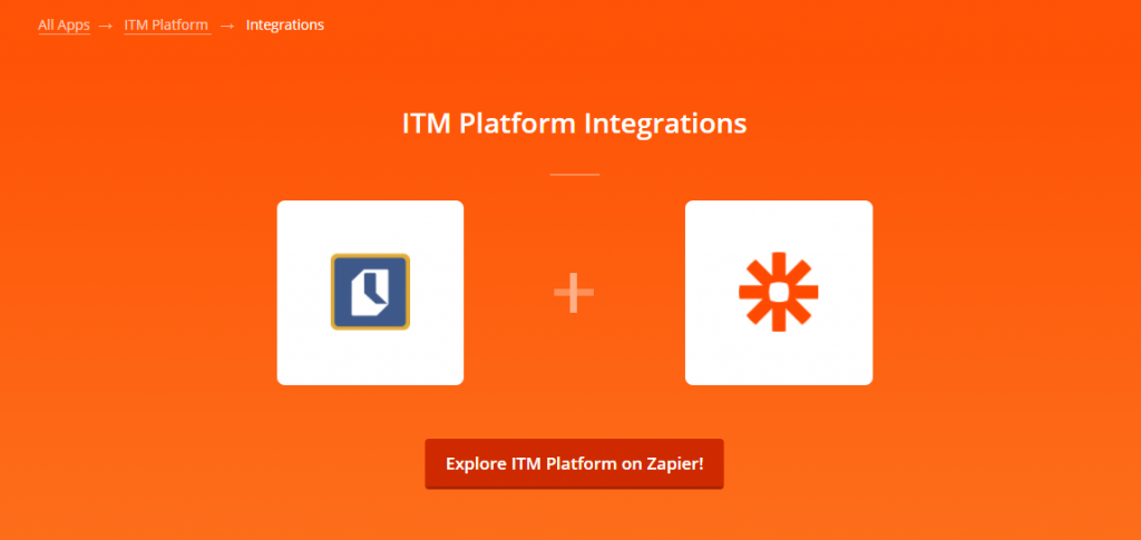 Explore ITM Platform on Zapier