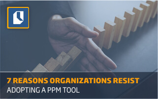 Dealing with resistance to change when adopting a new PPM software