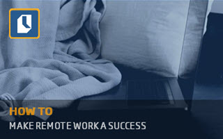 How to make remote work a success